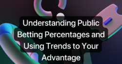 Understanding Public Betting Percentages and Using Trends to Your Advantage