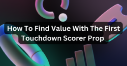 How To Find Value With The First Touchdown Scorer Prop