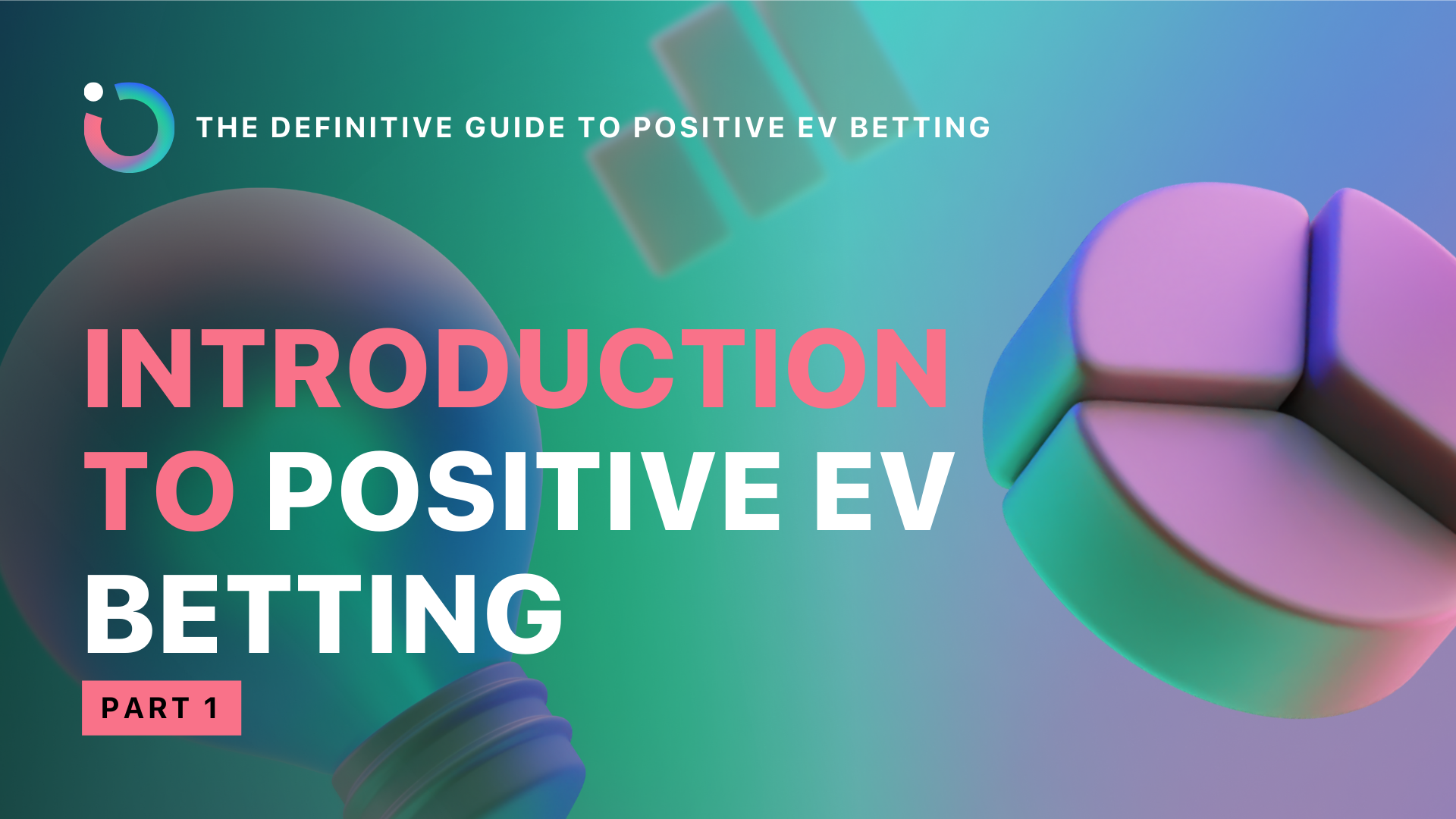 Positive EV Betting Introduction